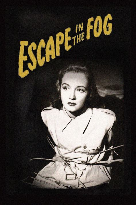 Escape In The Fog 1945 The Poster Database TPDb