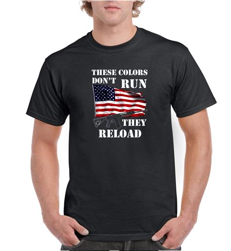 These Colors Dont Run They Reload Shirt N 189 Domagron