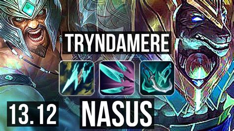 Tryndamere Vs Nasus Top 1216 24m Mastery Rank 7 Trynda 900