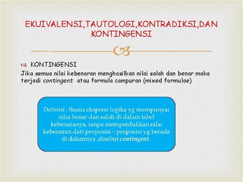 Logika Matematika Ekuivalensi Tautologi Kontradiksi Dan Kontingensi Disusun