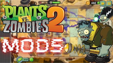 Plants Vs Zombies 2 Mods YouTube