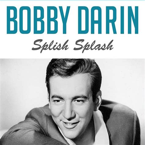 Bobby Darin - Splish Splash