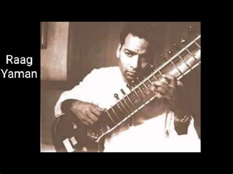 Raag Yaman By Ustad Vilayat Khan On Sitar Raag Yaman Ustad Vilayat