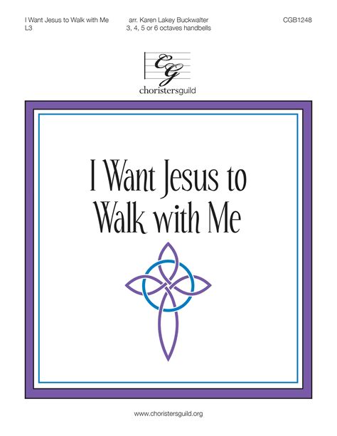 Cgb I Want Jesus To Walk With Me