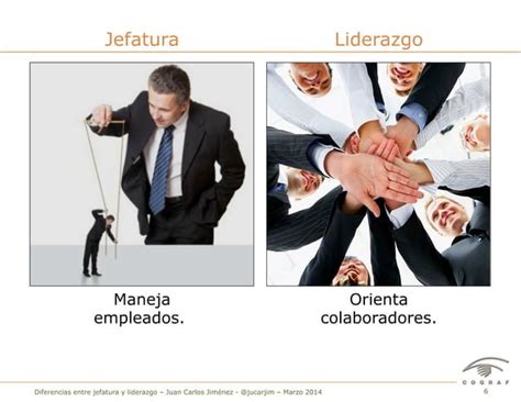 Diferencias Entre Liderazgo Y Jefatura Aspectos Clave A Considerar