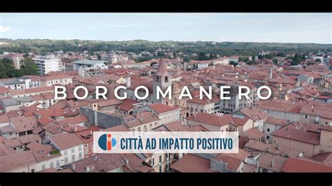 Borgomanero Diventa Citt Ad Impatto Positivo Youtube