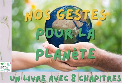 Nos gestes pour la planète Collège Notre Dame