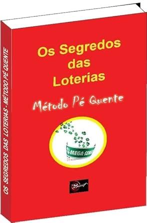 Livro Os Segredos Das Loterias M Todo P Quente Amazon Br