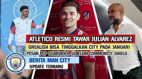 Thank You Alvarezatletico Resmi Beri Tawarangrealish Pergi Di