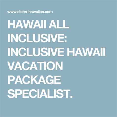 HAWAII ALL INCLUSIVE: INCLUSIVE HAWAII VACATION PACKAGE SPECIALIST ...