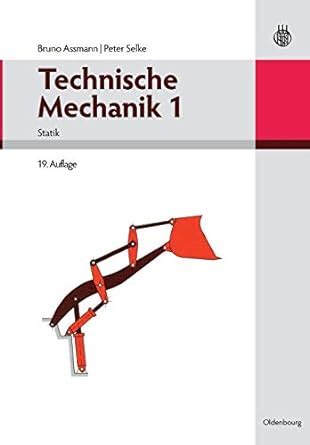 Technische Mechanik 1 German Edition Band 1 Statik Assmann Bruno