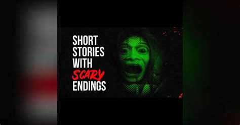 Short Stories with Scary Endings - Creepypasta | Freaky Attractions