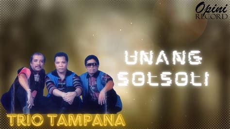 Trio Tampana Unang Solsoli Video Lirik Youtube