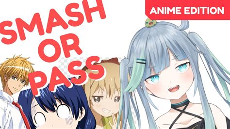 Smash Or Pass Anime Edition Youtube