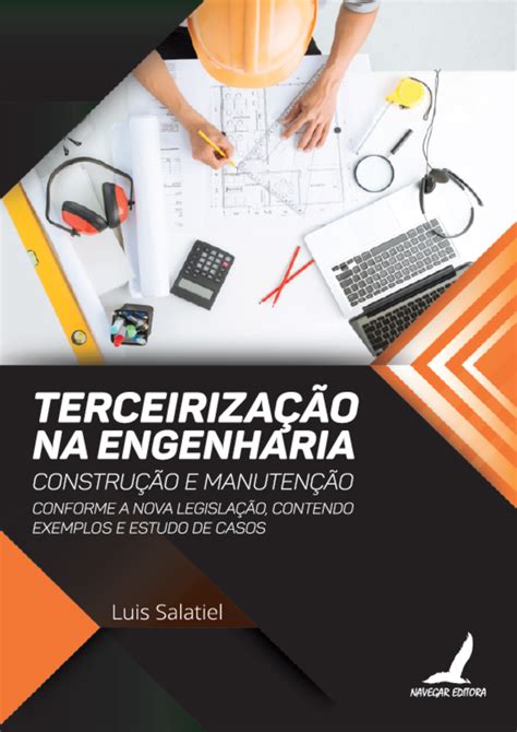 Terceiriza O Na Engenharia Constru O E Manuten O Navegar Editora