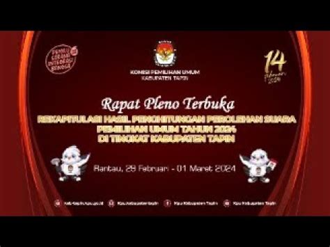 LIVE STREAMING RAPAT PLENO TERBUKA REKAPITULASI HASIL PEROLEHAN SUARA