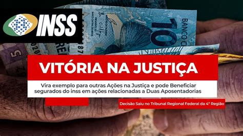 VITÓRIA NA JUSTIÇA CONTRA O INSS VIA TRF4 LIGADA A DUAS APOSENTADORIAS