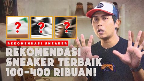 Sneaker Lokal Terbaik Di Harga 100 400 Ribu YouTube