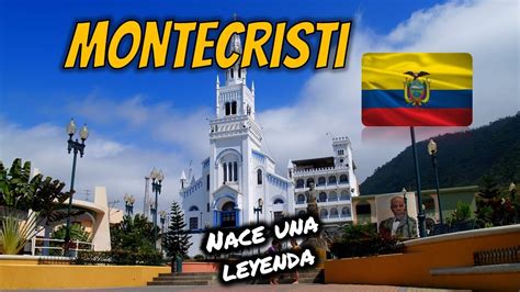 Montecristi Ecuador Donde Nace La Leyenda Ecuador Ec Parte