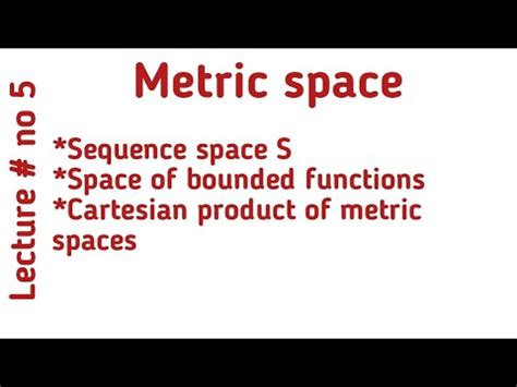 Sequence Space S Space Of Bounded Functions Cartesian Product Of Metric