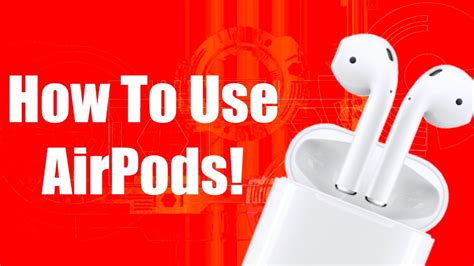 Apple Airpod User Guide And Tutorial Youtube