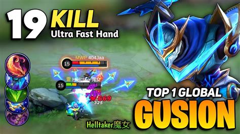 Gusion Fast Hand 19 Kills Top 1 Global Gusion Best Build 2021 By