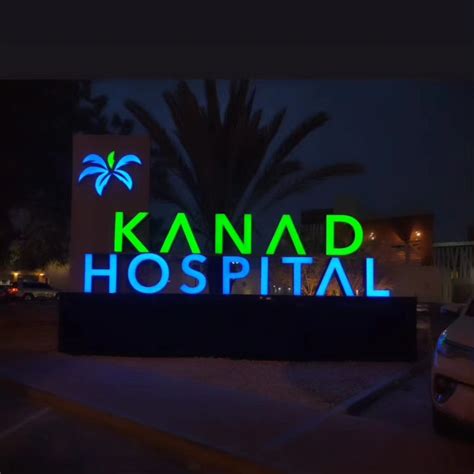 Kanad Hospital signage ( outdoor signage) - Festoon Signs LLC.