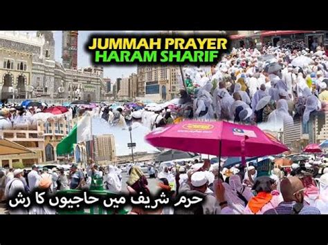 Latest Hajj Update 2023 Jummah Namaz Haram Sharif Mein Hujjaj Ka Boht