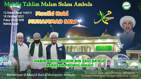 LIVE MAULID NABI MUHAMMAD SAW Habib Abdul Qodir Ba Bud MASJID