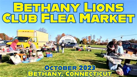 New Flea Market The Bethany Lions Club Flea Market Bethany