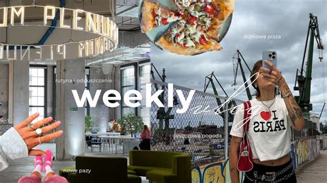 Weekly Vlog Moje Podej Cie Do Rutyn Nowe Pazy Domowa Pizza Youtube