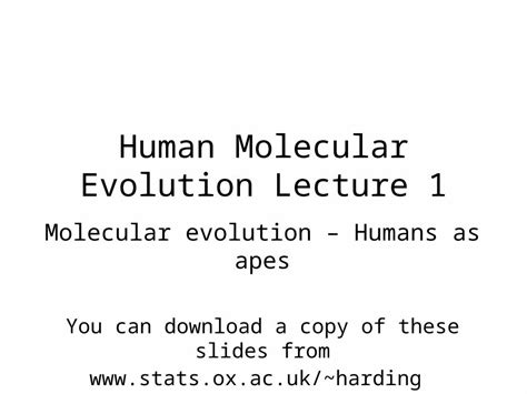 Ppt Human Molecular Evolution Lecture 1 Molecular Evolution Humans