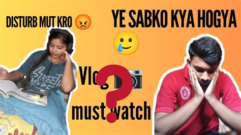 Ye To Hona Hi Tha Guys 🥲 Vlog 06 Viral Fever 🤒 Youtube