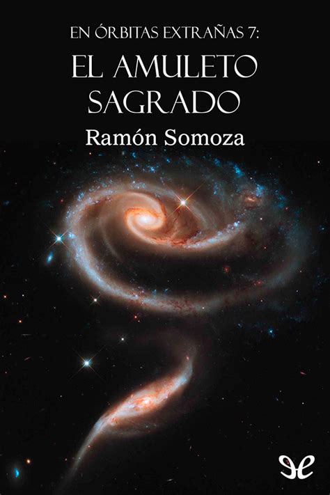 Leer El Amuleto Sagrado De Ram N Somoza Libro Completo Online Gratis