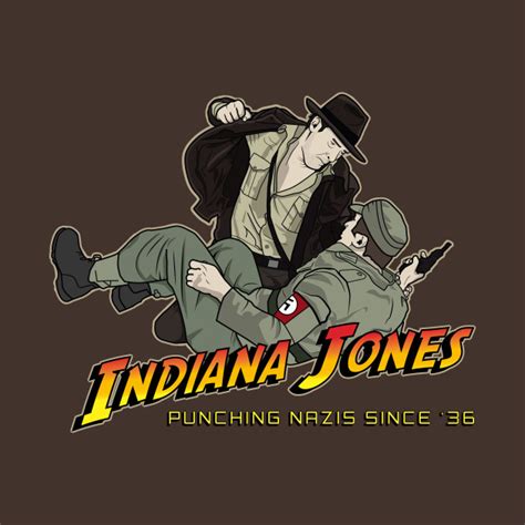 Indiana Jones: Punching Nazis Since '36 - Indiana Jones - T-Shirt ...