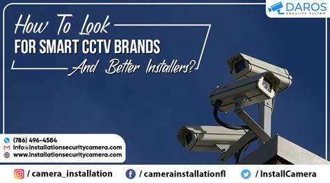 How To Look For Smart CCTV Brands And Better Installers?