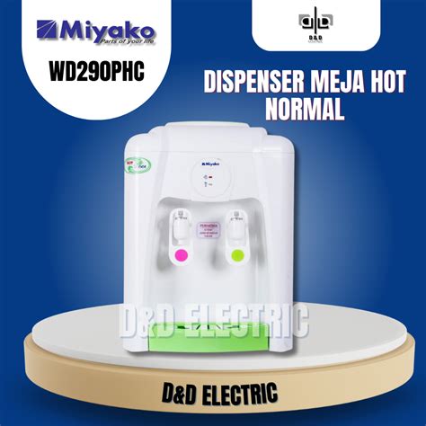 DISPENSER MEJA DISPENSER GALON AIR PANAS DAN DINGIN DISPENSER GALON ATAS MIYAKO WD 290PHC HOT