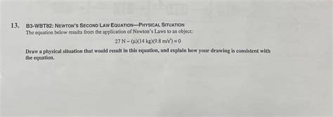 Answered 13 B3 Wbt82 Newtons Second Law… Bartleby