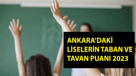 LGS Ankara daki liselerin taban ve tavan puanı kaç 2023 Ankara daki