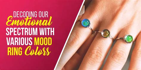 Mood Ring Colors And Their Connection To The Emotional Spectrum