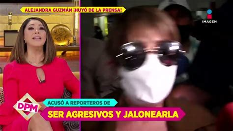 Caos A La Llegada De Alejandra Guzm N Acus A Reporteros De