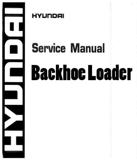 Hyundai Hb Hb Backhoe Loader Workshop Repair Service Manual Pdf