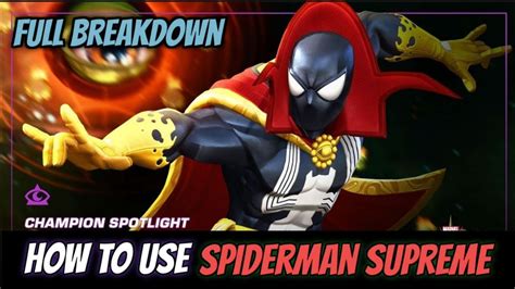 How To Use Spiderman Supreme Effectively Full Breakdown Marvel