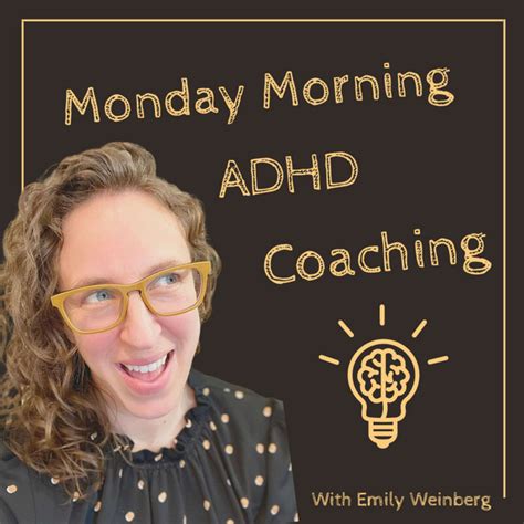 Monday Morning Adhd Coaching Podcast On Spotify