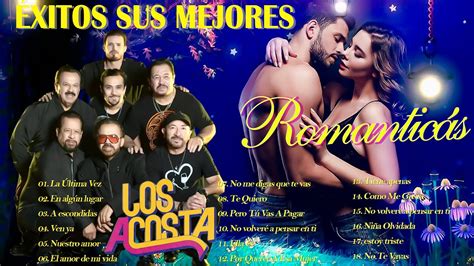 Los Acosta Éxitos Del Ayer Los 25 MÁs Grandes Éxitos 🌹~ Los Acosta