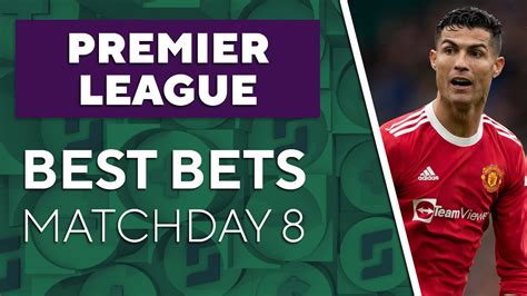 English Premier League Matchday Predictions Picks Best Bets W