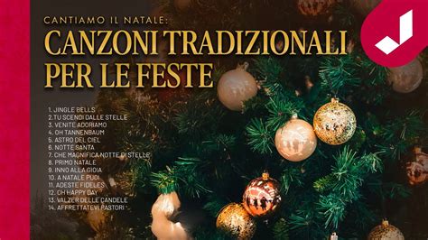 Cantiamo Il Natale CANZONI TRADIZIONALI Per Le Feste YouTube Music