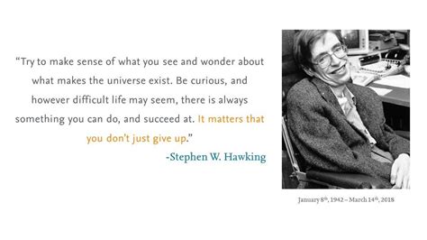 Thank you Stephen W. Hawking for your scientific theories which ...