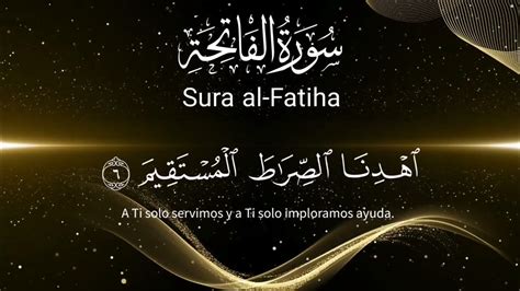 Surah Al Fatiha Quran Spanish Lyrics Quran Spanish Translation القرآنالكريم Youtube