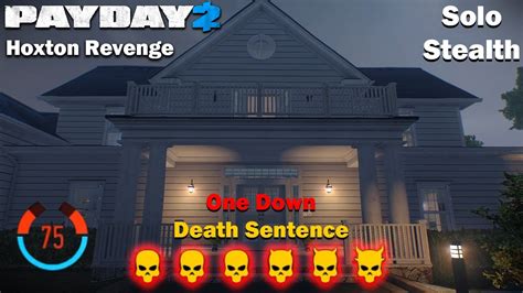 Payday 2 Hoxton Revenge 75 Detection Risk DSOD SOLO STEALTH